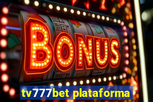 tv777bet plataforma